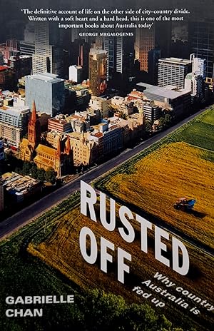 Rusted Off: Why Country Australia Is Fed Up.