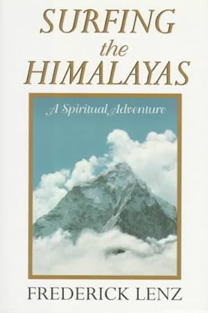 Seller image for Surfing the Himalayas : A Spiritual Adventure for sale by GreatBookPrices