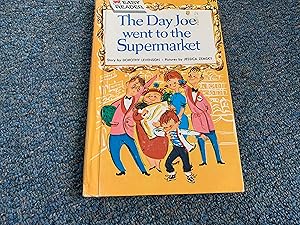Seller image for THE DAY JOE WENT TO THE SUPERMARKET for sale by Betty Mittendorf /Tiffany Power BKSLINEN