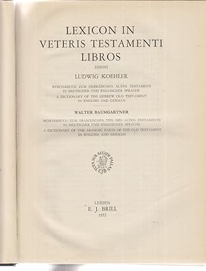 Lexicon in veteris Testamenti Libros. Edidit Ludwig Koehler. Wörterbuch zum Hebräischen Alten Tes...