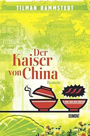 Seller image for Der Kaiser von China: Roman for sale by Preiswerterlesen1 Buchhaus Hesse