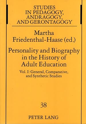 Bild des Verkufers fr Personality and Biography: Proceedings of the Sixth International Conference on the History of Adult Education: Vol. I: General, Comparative, and Synthetic. zum Verkauf von Fundus-Online GbR Borkert Schwarz Zerfa