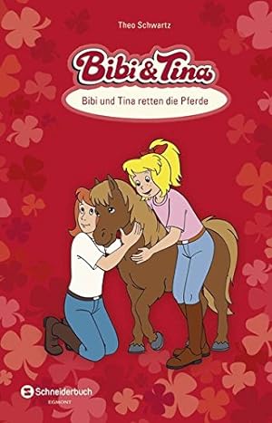 Bild des Verkufers fr Bibi & Tina - Bibi und Tina retten die Pferde zum Verkauf von Preiswerterlesen1 Buchhaus Hesse