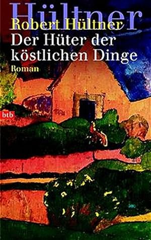 Seller image for Der Hter der kstlichen Dinge: Roman (btb-HC) for sale by Preiswerterlesen1 Buchhaus Hesse
