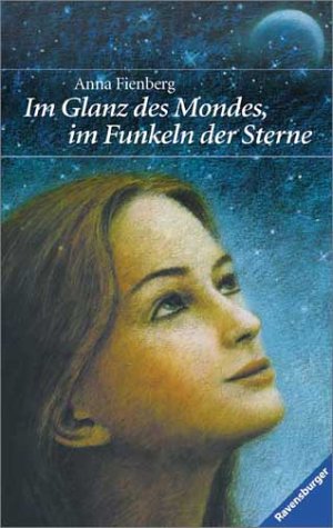 Seller image for Im Glanz des Mondes, im Funkeln der Sterne! (Jugendliteratur ab 12 Jahre) for sale by Preiswerterlesen1 Buchhaus Hesse
