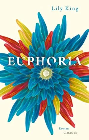 Imagen del vendedor de Euphoria: Roman a la venta por Preiswerterlesen1 Buchhaus Hesse