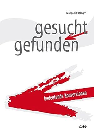 Seller image for gesucht - gefunden: bedeutende Konversionen for sale by Preiswerterlesen1 Buchhaus Hesse