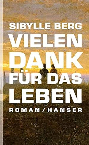 Seller image for Vielen Dank fr das Leben: Roman for sale by Preiswerterlesen1 Buchhaus Hesse
