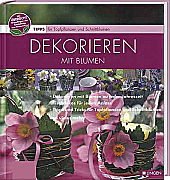 Seller image for Dekorieren mit Blumen for sale by Preiswerterlesen1 Buchhaus Hesse