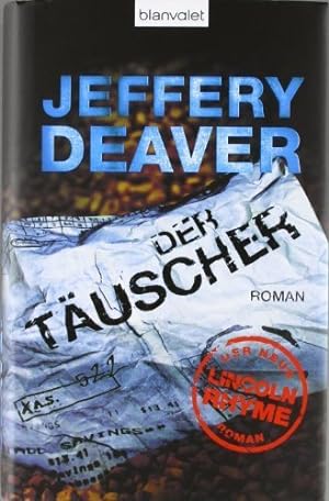 Seller image for Der Tuscher: Roman von Deaver. Jeffery (2009) Gebundene Ausgabe for sale by Preiswerterlesen1 Buchhaus Hesse