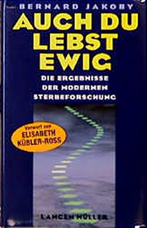 Imagen del vendedor de Auch Du lebst ewig a la venta por Preiswerterlesen1 Buchhaus Hesse