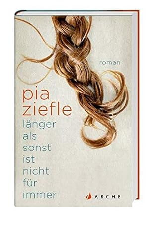 Seller image for Lnger als sonst ist nicht fr immer for sale by Preiswerterlesen1 Buchhaus Hesse
