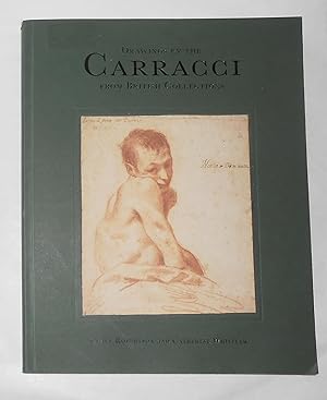 Bild des Verkufers fr Drawings by the Carracci from British Collections (Ashmolean Museum, Oxford 10 December 1996 - 31 March 1997 and touring) zum Verkauf von David Bunnett Books