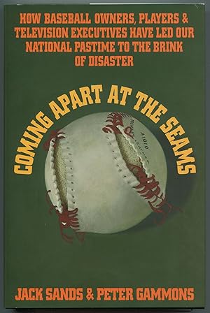 Imagen del vendedor de Coming Apart at the Seams: How Baseball Owners, Players, and Television Executives Have Led Our National Pastime to the Brink of Disaster a la venta por Between the Covers-Rare Books, Inc. ABAA