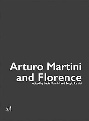 Seller image for Arturo Martini and Florence. for sale by FIRENZELIBRI SRL
