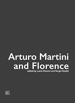 Immagine del venditore per Arturo Martini and Florence. venduto da FIRENZELIBRI SRL