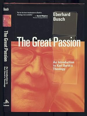 Bild des Verkufers fr The Great Passion: An Introduction to Karl Barth's Theology zum Verkauf von Between the Covers-Rare Books, Inc. ABAA