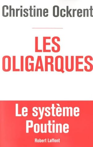 Image du vendeur pour les oligarques mis en vente par Chapitre.com : livres et presse ancienne