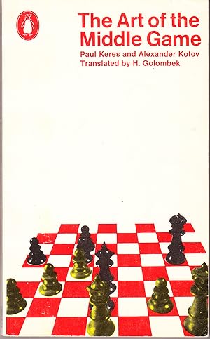 Seller image for The Art of the Middle Game for sale by John Thompson
