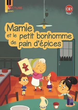 lecture piano : mamie et le petit bonhomme de pain d'épices : CE1 : série 1, période 1 (édition 2...