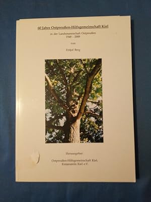 Bild des Verkufers fr 60 Jahre Ostpreuen-Hilfsgemeinschaft Kiel in der Landsmannschaft Ostpreuen 1948 - 2008. von. Hrsg.: Ostpreuen-Hilfsgemeinschaft Kiel, Kreisverein Kiel e.V. zum Verkauf von Antiquariat BehnkeBuch