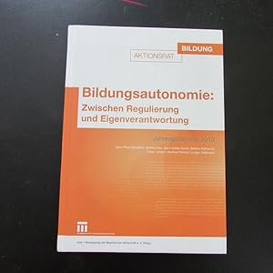Immagine del venditore per Bildungsautonomie - Zwischen Regulierung und Eigenverantwortung (Jahresgutachten 2010) venduto da Bookstore-Online