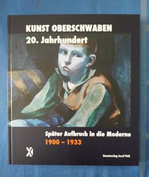 Imagen del vendedor de Spter Aufbruch in die Moderne: 1900 - 1933 : zur Ausstellung "Spter Aufbruch in die Moderne. 1900 - 1933", Fruchtkasten Ochsenhausen. Uwe Degreif. [Autoren: Babette Caesar . Gesellschaft Oberschwaben] / Kunst Oberschwaben 20. Jahrhundert a la venta por Antiquariat BehnkeBuch