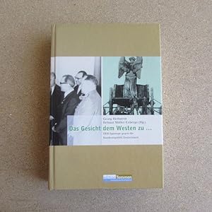 Imagen del vendedor de Das Gesicht dem Westen zu . - DDR Spionage gegen die Bundesrepublik Deutschland. a la venta por Bookstore-Online