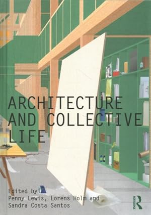 Seller image for Architecture and Collective Life for sale by GreatBookPrices