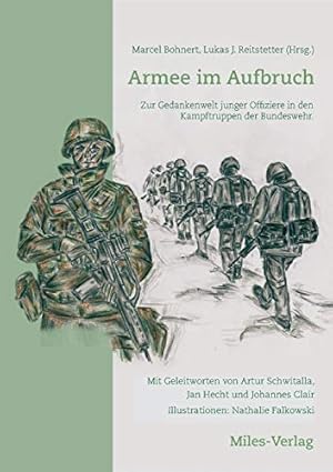 Bild des Verkufers fr Armee im Aufbruch: Zur Gedankenwelt junger Offiziere in den Kampftruppen der Bundeswehr. zum Verkauf von WeBuyBooks