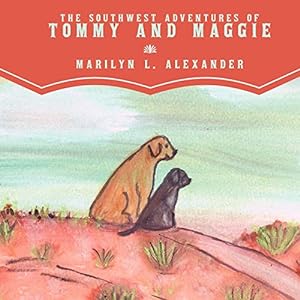 Immagine del venditore per The Southwest Adventures of Tommy and Maggie venduto da Reliant Bookstore
