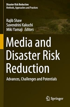 Bild des Verkufers fr Media and Disaster Risk Reduction : Advances, Challenges and Potentials zum Verkauf von AHA-BUCH GmbH