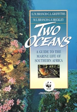 Imagen del vendedor de Two Oceans: A Guide to the Marine Life of Southern Africa a la venta por WeBuyBooks