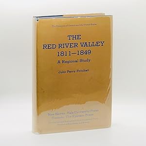 Seller image for The Red River Valley, 1811-1849: A Regional Study for sale by Black's Fine Books & Manuscripts