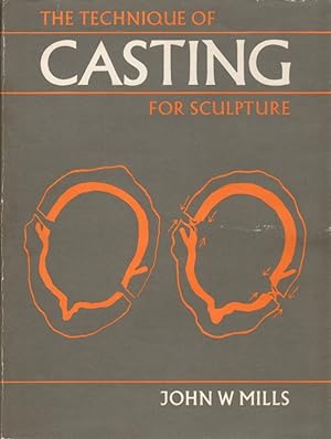 Seller image for The Technique of Casting For Sculpture for sale by Clausen Books, RMABA