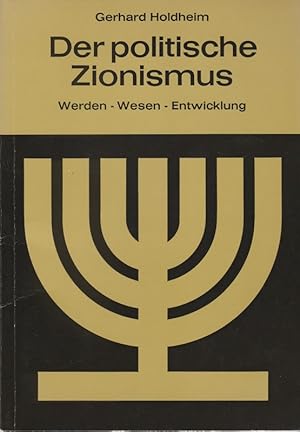 Imagen del vendedor de Der politische Zionismus. Werden - Wesen -Entwicklung. a la venta por Rheinlandia Verlag