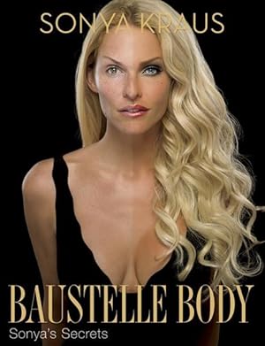 Baustelle Body: Sonya's Secrets (Lübbe Sachbuch)