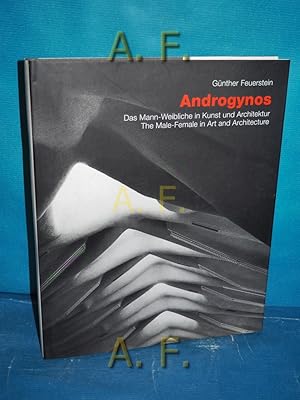 Imagen del vendedor de Androgynos : Das Mann-Weibliche in Kunst und Architektur = The Male-Female in Art and Architecture. a la venta por Antiquarische Fundgrube e.U.