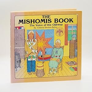 Seller image for The Mishomis Book: The Voice of the Ojibway for sale by Black's Fine Books & Manuscripts