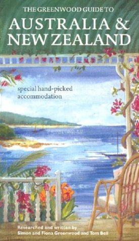 Seller image for The Greenwood Guide to Australia and New Zealand: Special Hand-picked Accommodation for sale by WeBuyBooks