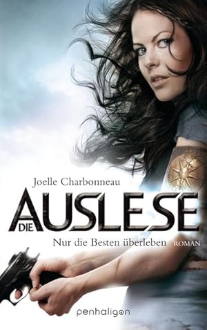 Die Auslese - Nur die Besten überleben: Roman (Die Auslese-Trilogie, Band 1)