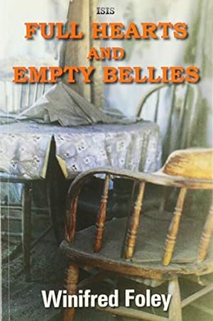 Bild des Verkufers fr Full Hearts And Empty Bellies zum Verkauf von WeBuyBooks