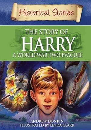 Seller image for Historical Stories: The Story of a World War II Evacuee for sale by WeBuyBooks