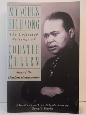 Imagen del vendedor de My Soul's High Song: The Collected Writings of Countee Cullen, Voice of the Harlem Renaissance a la venta por WeBuyBooks
