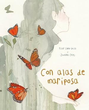 Seller image for Con alas de mariposa/ With a Butterfly's Wings -Language: spanish for sale by GreatBookPrices