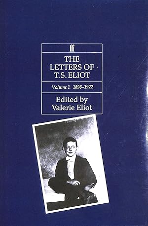 Seller image for The Letters of T.S. Eliot Volume 1 1898-1922 for sale by M Godding Books Ltd