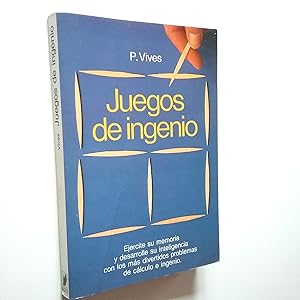 Imagen del vendedor de Juegos de ingenio. Ejercite su memoria y desarrolle su inteligencia con los ms divertidos problemas de clculo e ingenio a la venta por MAUTALOS LIBRERA