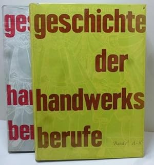 Seller image for Geschichte der Handwerksberufe, 2 Bnde ( kpl. ) Bd.1: A-K. 1959, Bd. 2: L-Z , for sale by Allguer Online Antiquariat
