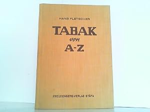 Seller image for Tabak von A-Z. for sale by Antiquariat Ehbrecht - Preis inkl. MwSt.