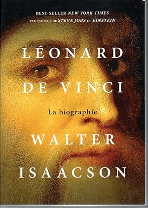 Léonard de Vinci. La biographie.